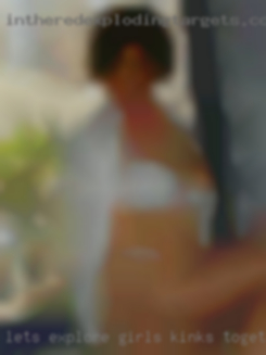 Let's explore girls kinks together in Glade Hill VA.